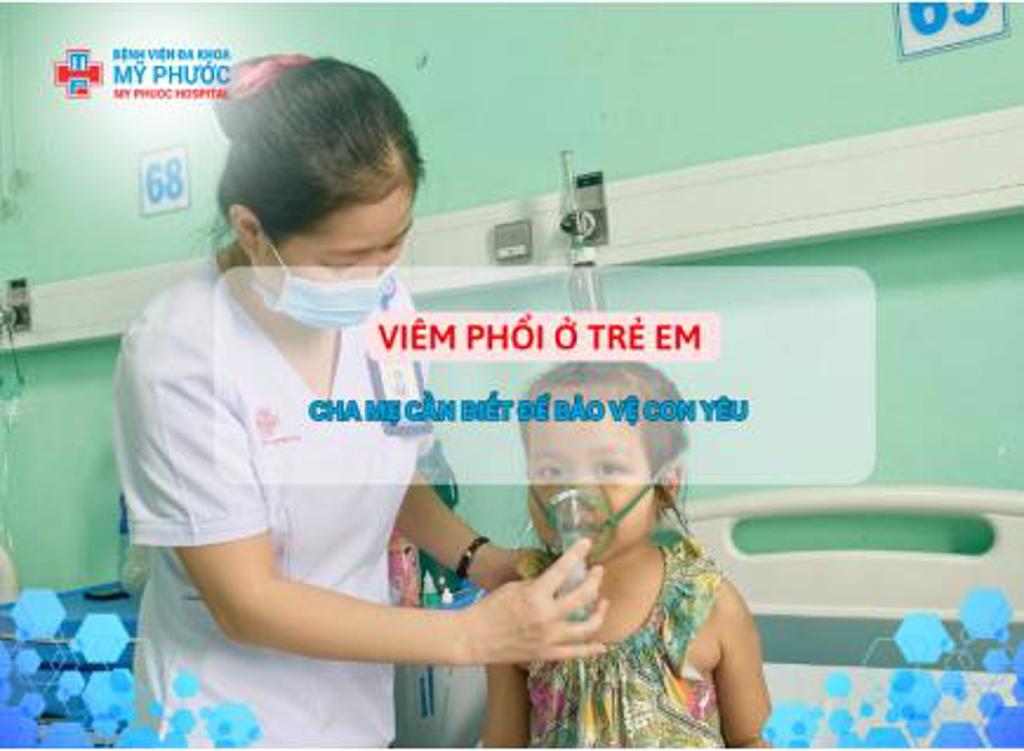 Viêm phổi ở trẻ em – Cha mẹ cần biết để bảo vệ con yêu
